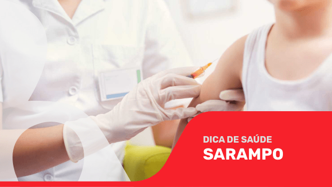 Sarampo – Vamos vacinar para prevenir!