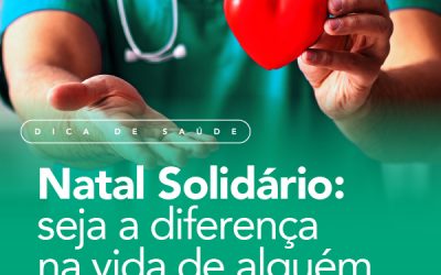 Natal Solidário: seja a diferença na vida de alguém (Doação de medula óssea)