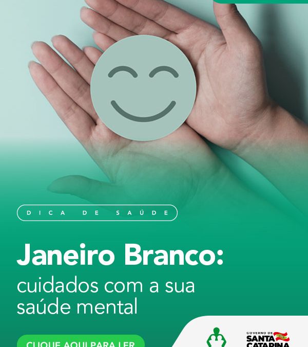 Janeiro Branco: cuidados com a sua saúde mental
