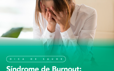 Síndrome de Bornout: sintomas, causas e tratamentos