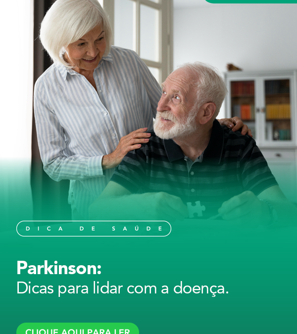 Parkinson: dicas para lidar com a doença