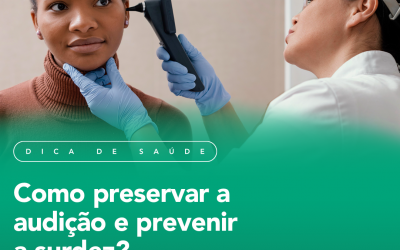 Como preservar a audição e prevenir a surdez?