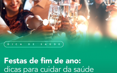 Festas de fim de ano: dicas para cuidar da saúde