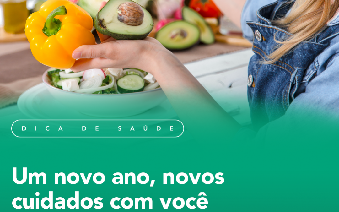 Um novo ano, novos cuidados com você