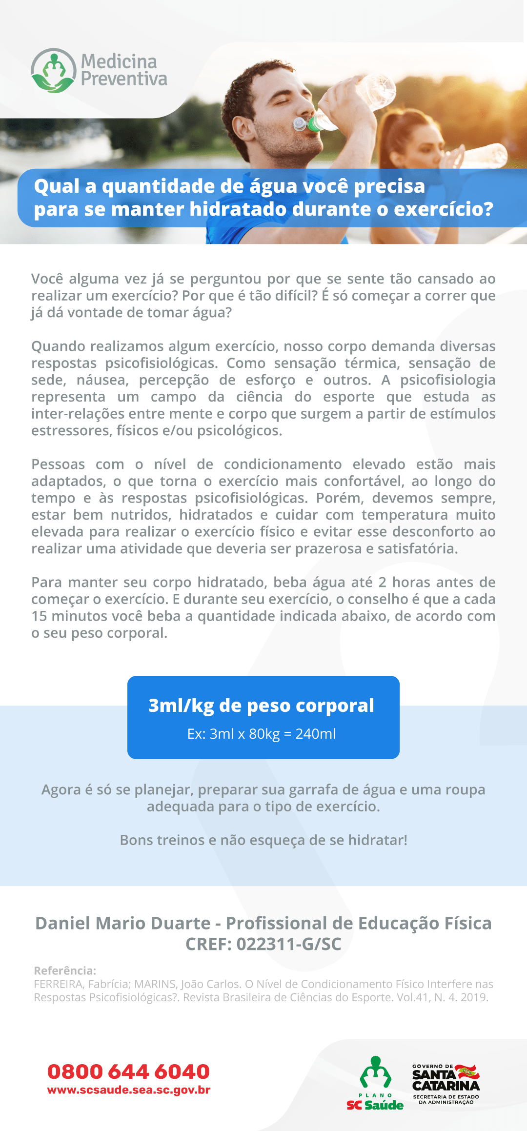 Qual a quantidade de água você precisa durante o exercício?
