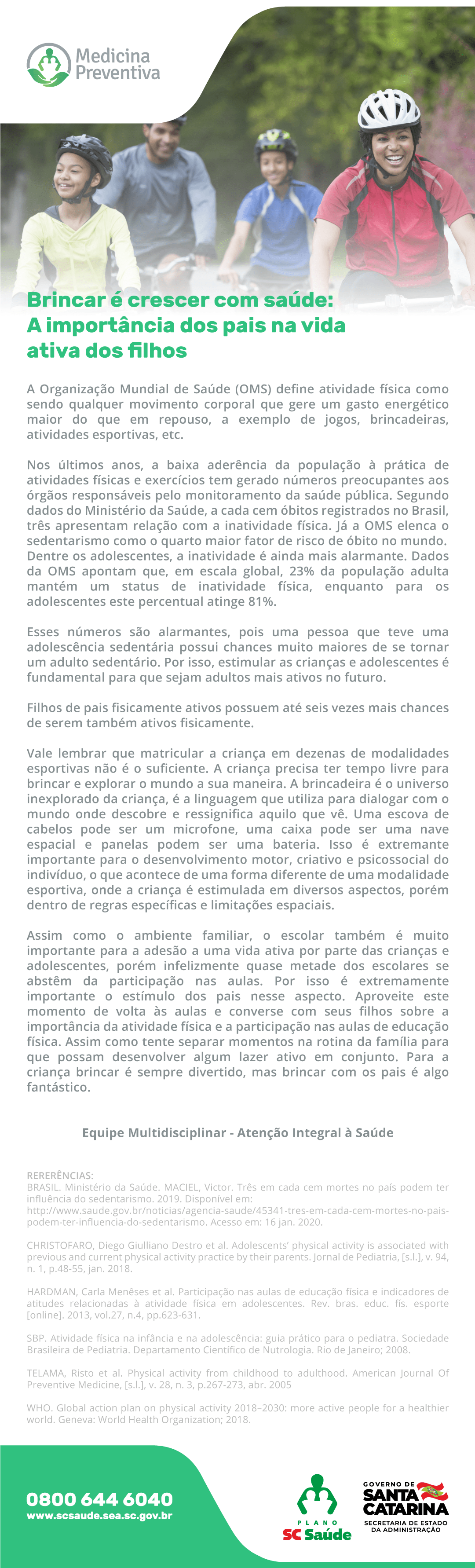 Infância Ativa. Brincar é crescer com saúde: A importância dos pais na vida ativa dos filhos.