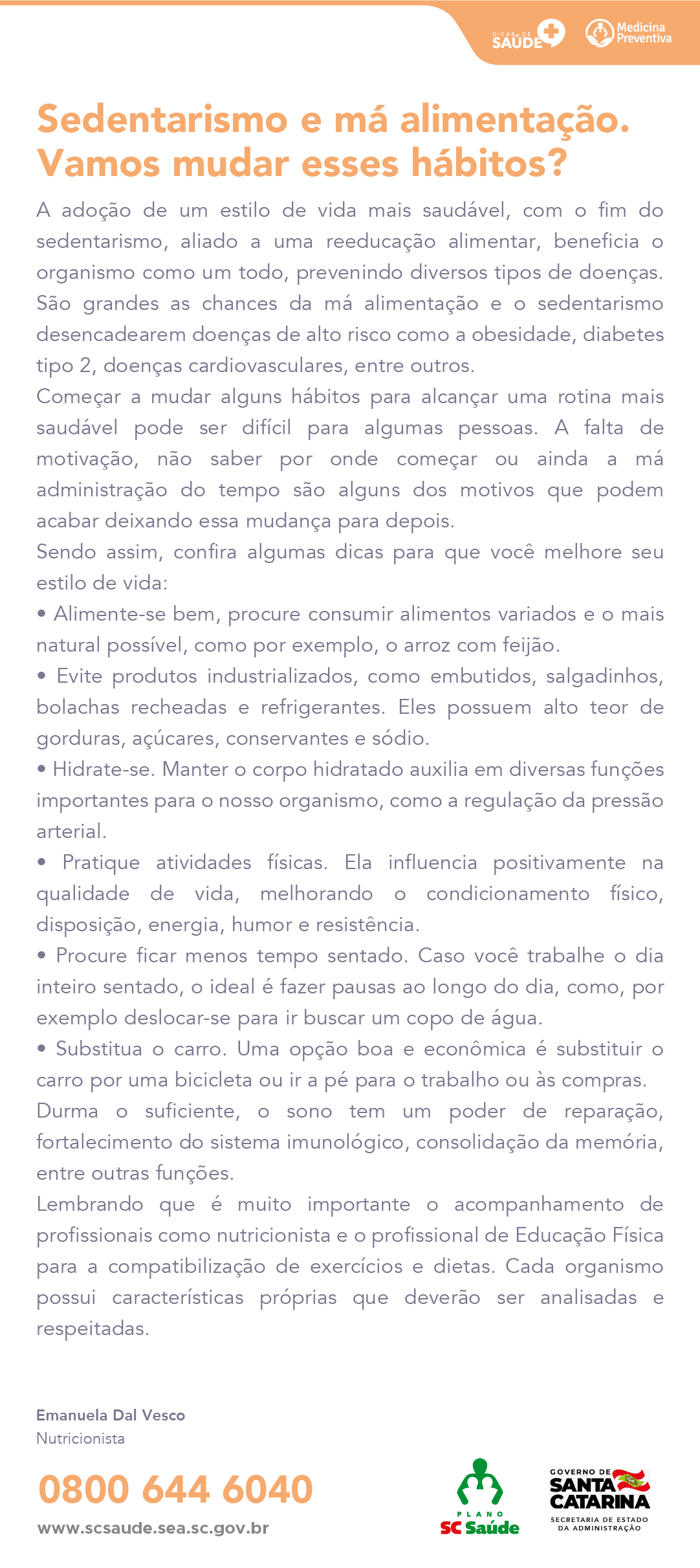 Sedentarismo e má alimentação. Vamos mudar esses hábitos?