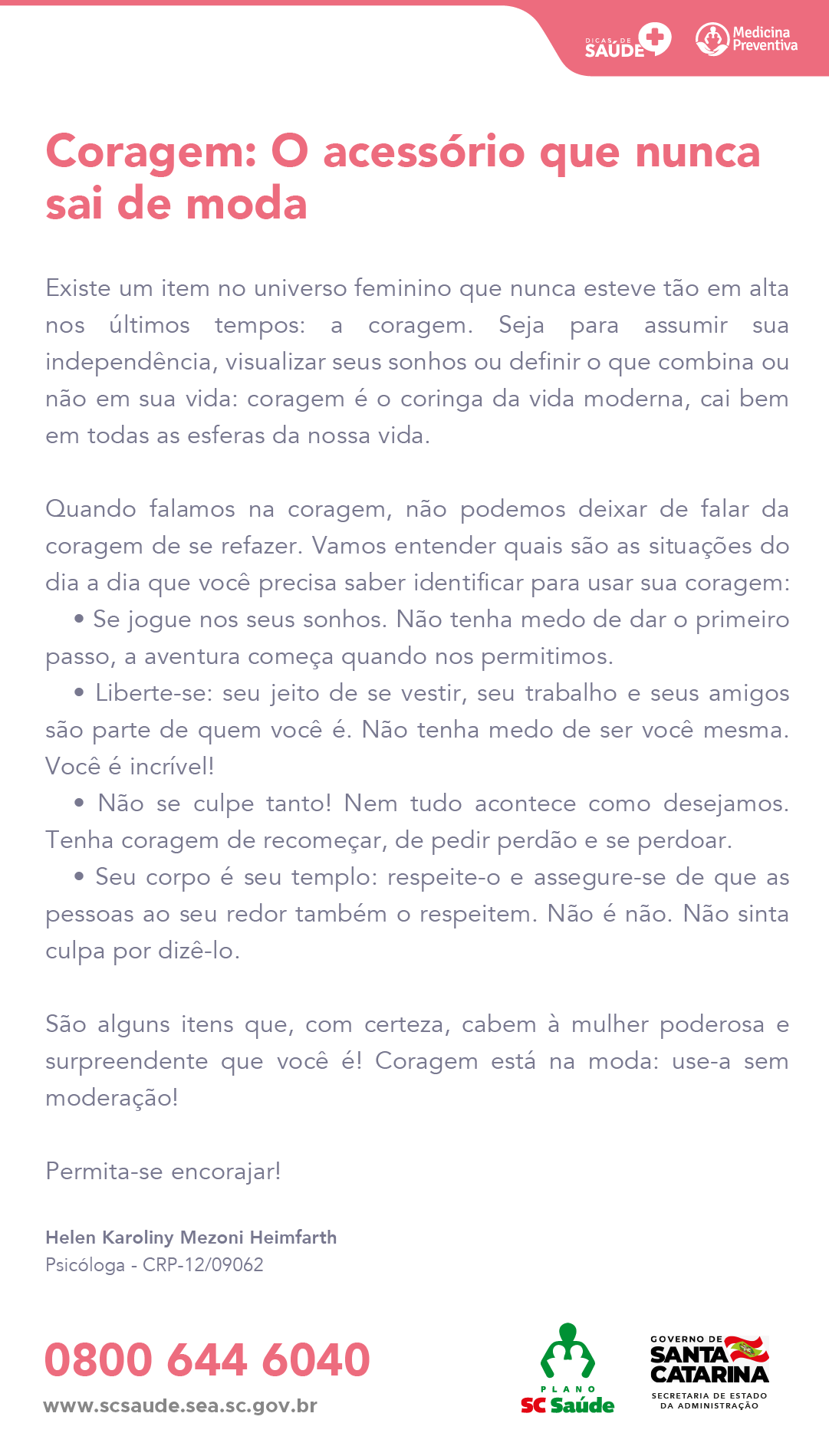 Coragem: O acessório que nunca sai de moda