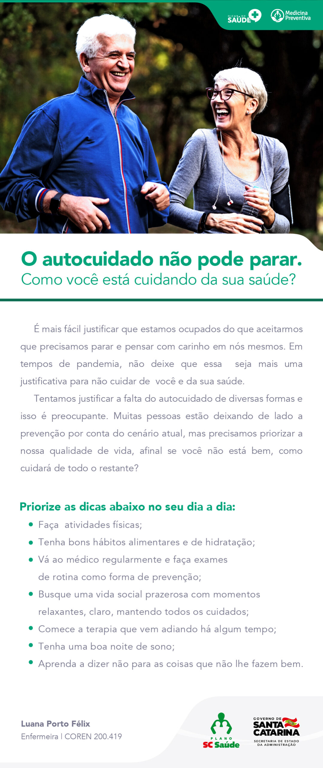 O autocuidado não pode parar.