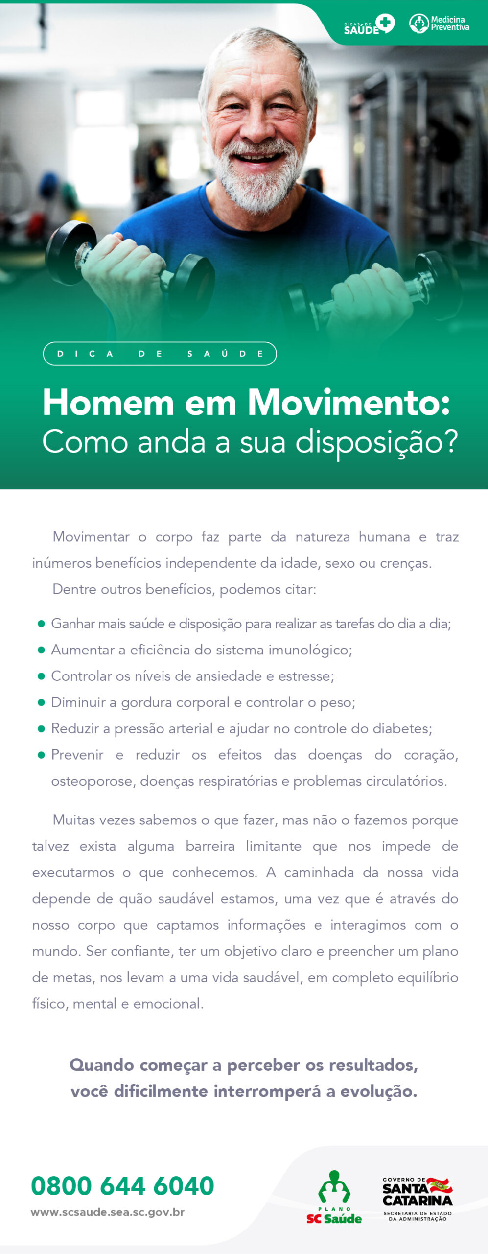 Homem em Movimento: Como anda a sua disposição?